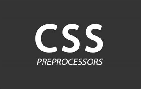 Препроцессоры CSS: удобство и гибкость